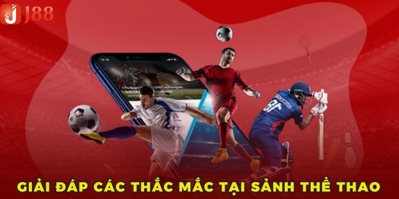 Những sảnh cược thể thao đẳng cấp tại J88